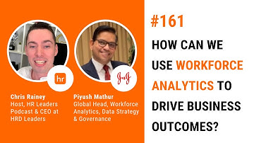 How can we use Workforce Analytics to Drive Business Outcomes?