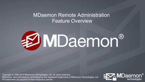 MDaemon Remote Administration - Feature Overview
