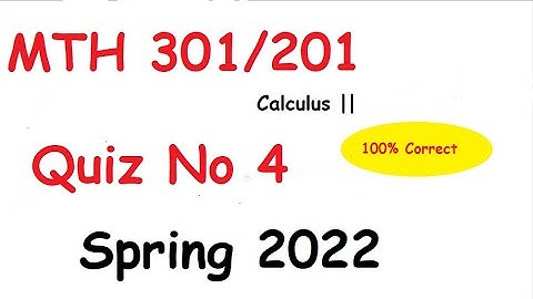MTH301 Quiz no 4 Spring 2022