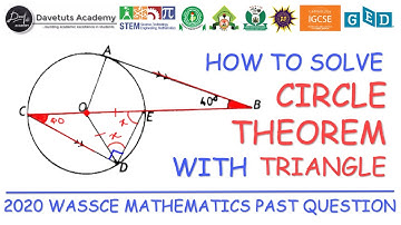 HOW TO SOLVE CIRCLE THEOREM - WAEC WASSCE 2020 PAST QUESTION AND ANSWER