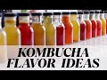 Kombucha Flavor Ideas