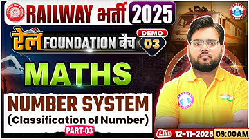 Railway Vacancy 2025 | रेल Foundation 2025 | Number System #3 | Maths Demo Class 03 | Aakash Sir