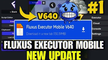 Fluxus Executor Mobile New Update V640 Download 🟣 Fluxus Atualizado Fluxus Script Blox Fruit Mobile