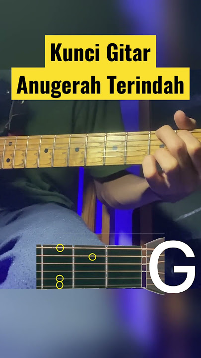 Kunci Gitar Anugerah Terindah #kunci #gitar #anugerah #terindah #sheilaon7