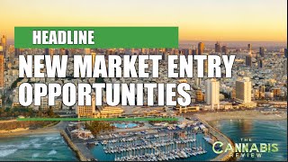 NEW MARKET ENTRY OPPORTUNITIES | Daniel Levinson (Founder, Atlas Canna Consultants)