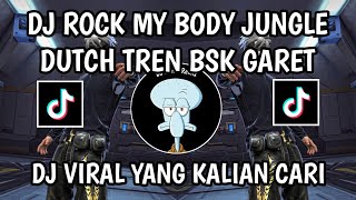 DJ ROCK MY BODY JUNGLE DUTCH TREN BSK GARED VIRAL TIKTOK TERBARU 2026 YANG KALIAN CARI !