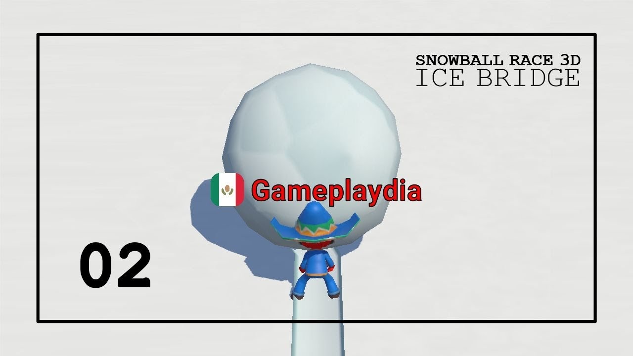 Snowball Race 3D: Ice Bridge | Gameplay e.02 | Levels 6-10 (Mexicano Skin)
