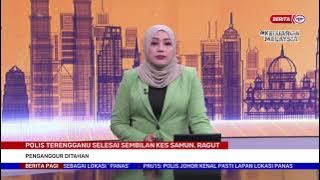4 NOVEMBER 2022-BERITA PAGI-POLIS TERENGGANU SELESAI SEMBILAN KES SAMUN,RAGUT