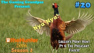 Logger's Point Hunt - Part 4: The Pheasant Fiasco! -  theHunter (2016)