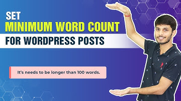 How To Set A Minimum Word Count For WordPress Posts | EASY STEPS  - WordPress Tutorials