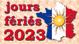 Calendrier des jours fériés 2023 suivant le code du travail L3133-1 Calendrier des jours fériés 2023 suivant le code du travail L3133-1