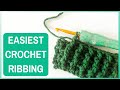 The Quickest Way To Make Crochet Ribbing