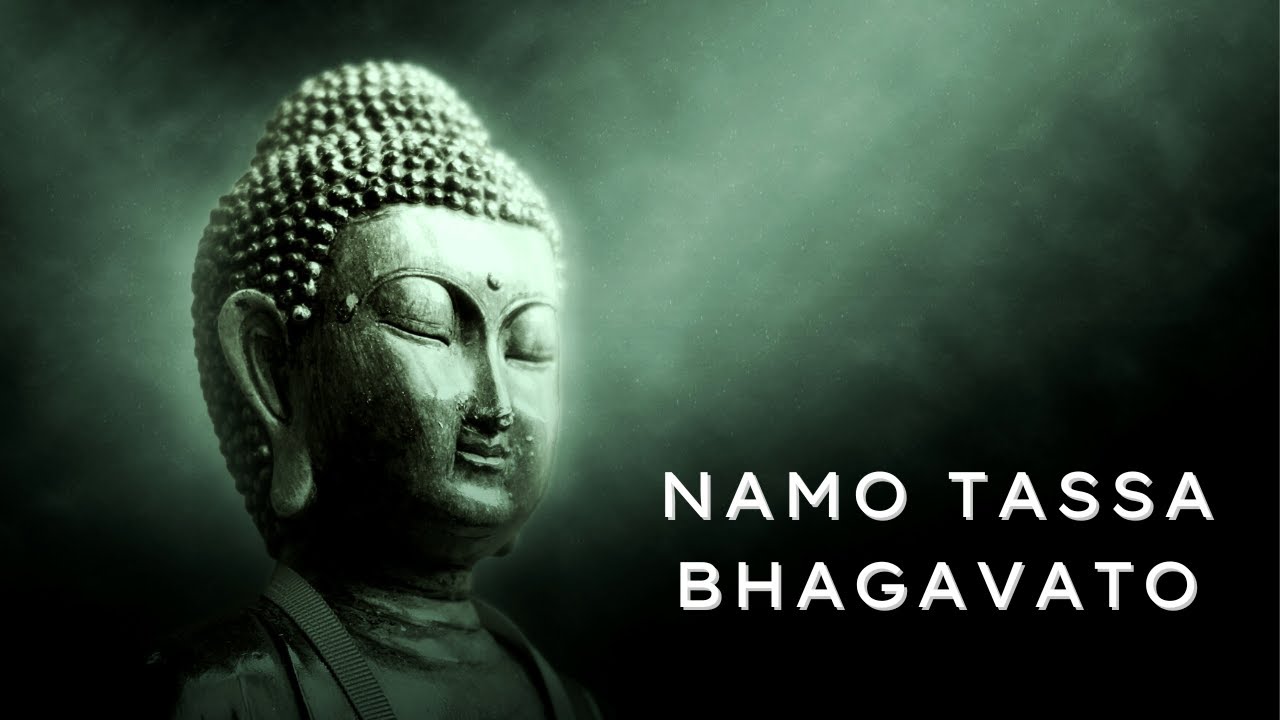 Namo Tassa Bhagavato Arahato Samma Sambuddhassa Mantra 108 Times