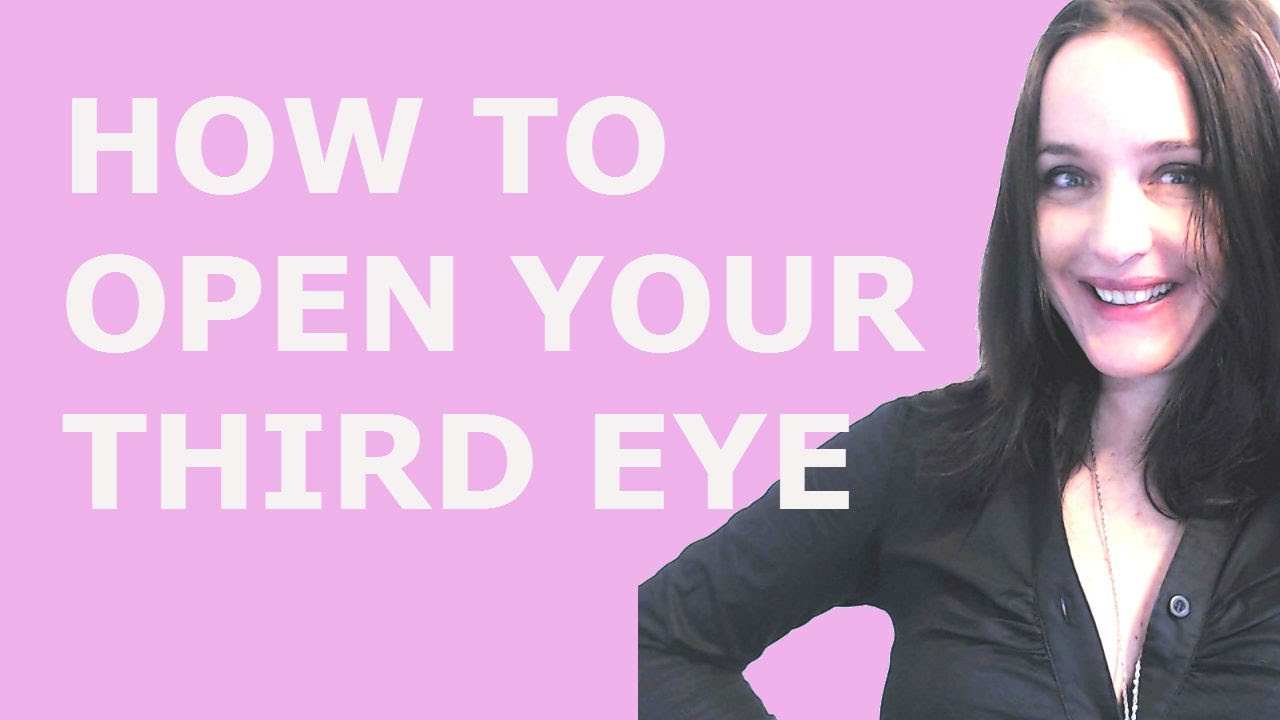 How To Open Your Third Eye! - YouTube