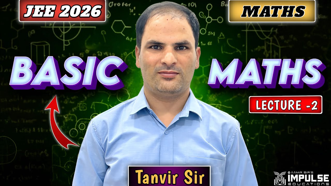Basic Mathematics | Lecture 2 | Class 11 Bridge Course | NEET JEE 2025 ...