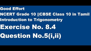 CBSE|| Class 10-Introduction to Trigonometry ||Chapter No.8 Ex 8.4 Q5(i, ii) - in Tamil