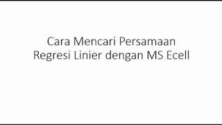 Cara mencari persanaan regresi linier excel