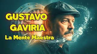 GUSTAVO GAVIRIA EL GENIO QUE HIZO INVISIBLE 300 MILLONES DE DOLARES DEL NARCOTRAFICO
