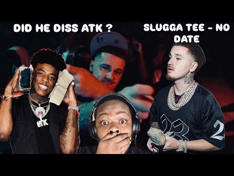 SLUGGA TEE - NO DATE (YUNGEEN ACE x ATK DISS) #reaction #music