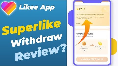 Likee App SuperLike New Update 2022 | Your Superlikes Withdrawal In On Review | Likee Superlike