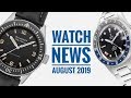 A Month In Watches: August 2019 with Omega, Blancpain & More | WATCH CHRONICLER