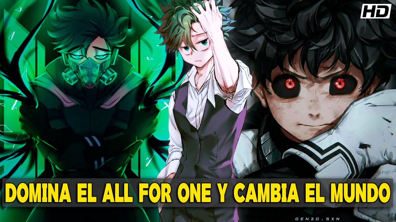 QHPS Izuku Tuviera El All For One Y Pudiera Robar Quirks A Su Antojo?