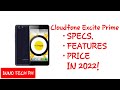 Cloudfone excite prime in 2022  specifications  price