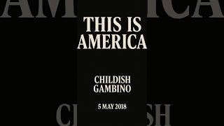 Childish Gambino - This is America