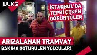 Tramvay Arızalandı Yolcular Bakım İstasyonuna Getirildi İstanbulda İett Rezilliği