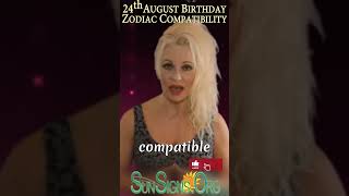 August 24 Birthday Zodiac Compatibility ♍️ Born On August 24-Happy Birthday | SunSigns.Org | #shorts