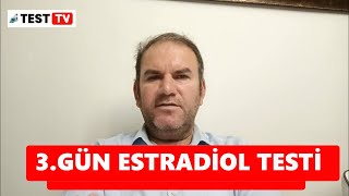 3.Gün Estradi̇ol Testi̇ Kaç Olmali ?