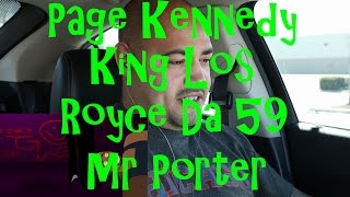 Page Kennedy - Testing Me ft  Royce da 59, King Los, Mr Porter Reaction