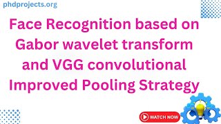 Face Recognition based on Gabor wavelet transform and VGG convolutional Improved Pooling Strategy