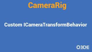 Custom Camera Rig Behavior