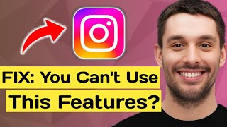 How To Fix You Can't Use Some Features Right Now Instagram