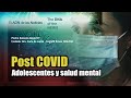 El ADN de las Noticias |  Post COVID19 en adolescencia, juventud y salud mental