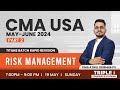 Cma usa mayjune 24titans batch rapid revision  risk management  triple i