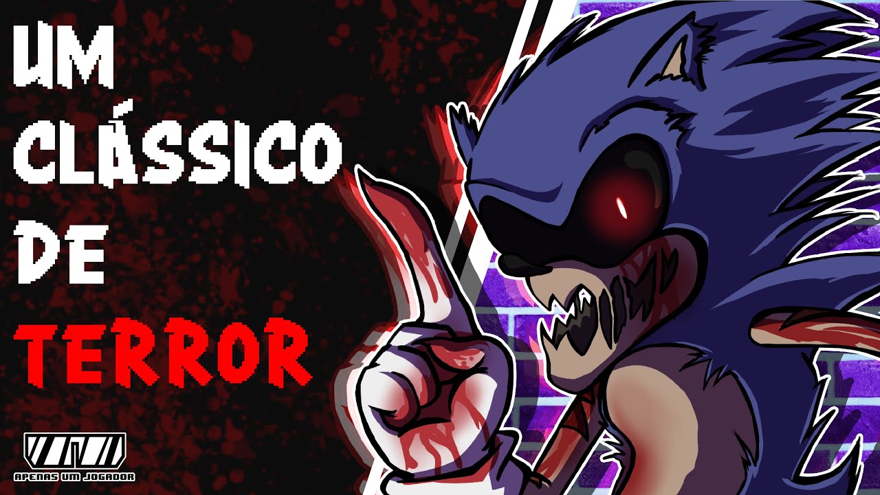 SONIC EXE É UM CLÁSSICO DAS CREEPYPASTAS - Sonic EXE Original Game ...