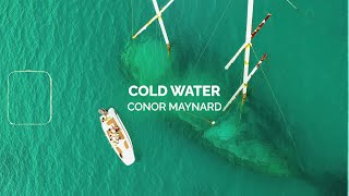 Download Lagu [Lyrics] Cold Water - Conor Maynard
