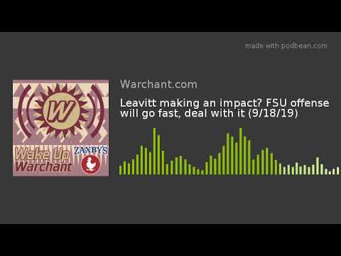 noles nursery Leavitt making an impact? FSU offense will go fast, deal with it (9/18/19)