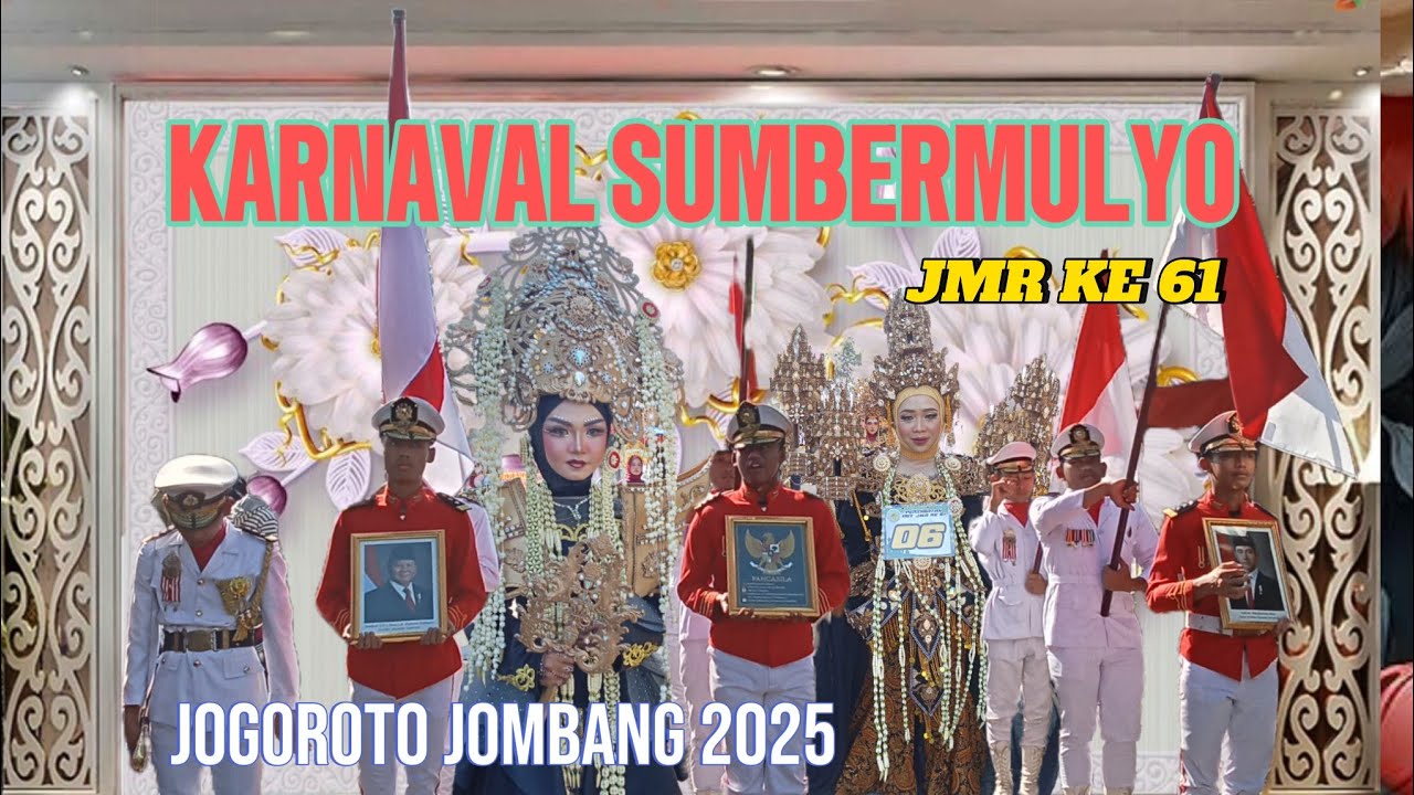 KARNAVAL JMR KE-61 SUMBERMULYO KEC JOGOROTO KAB JOMBANG 2025 || FULL VIDEO 
