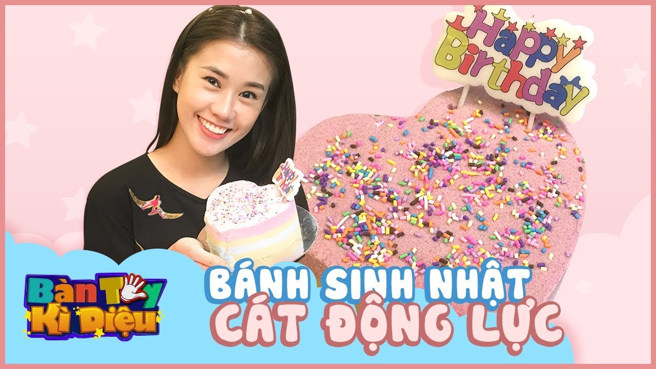Bàn Tay Kỳ Diệu #13 – Thử làm bánh gato cát động lực siêu dễ - Ngọc Thảo