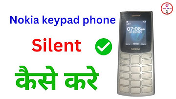 Nokia keypad phone ko silent kaise kare | Nokia keypad mobile ko vibration mode me kaise kare