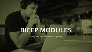 Designing and implementing Bicep Modules