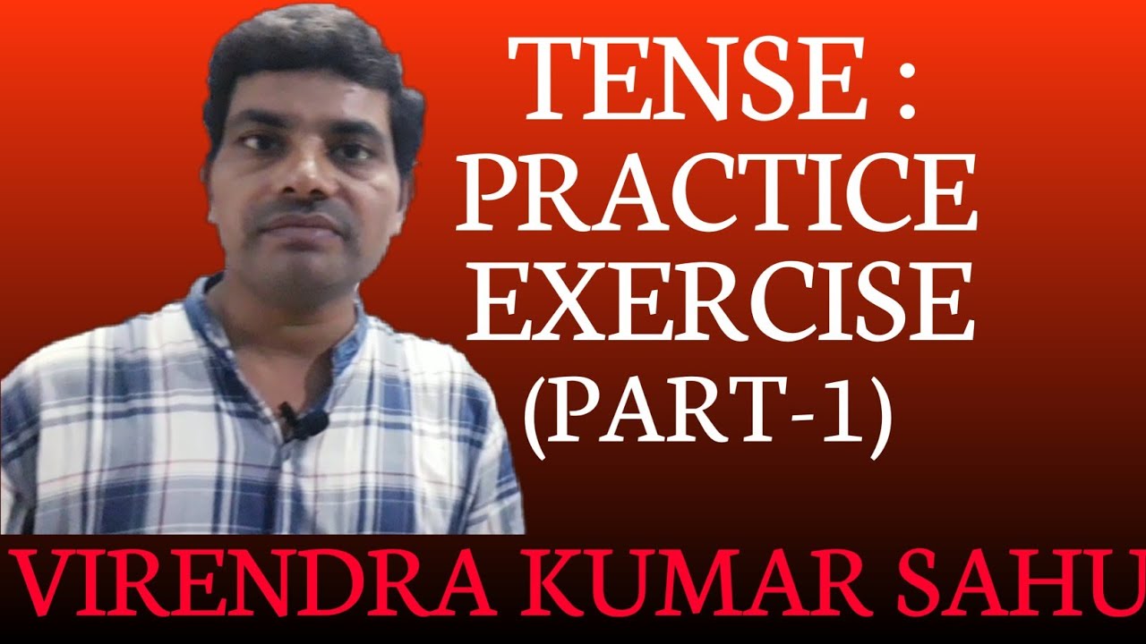 tense-practice-exercise-part-1-by-virendra-kumar-sahu-youtube