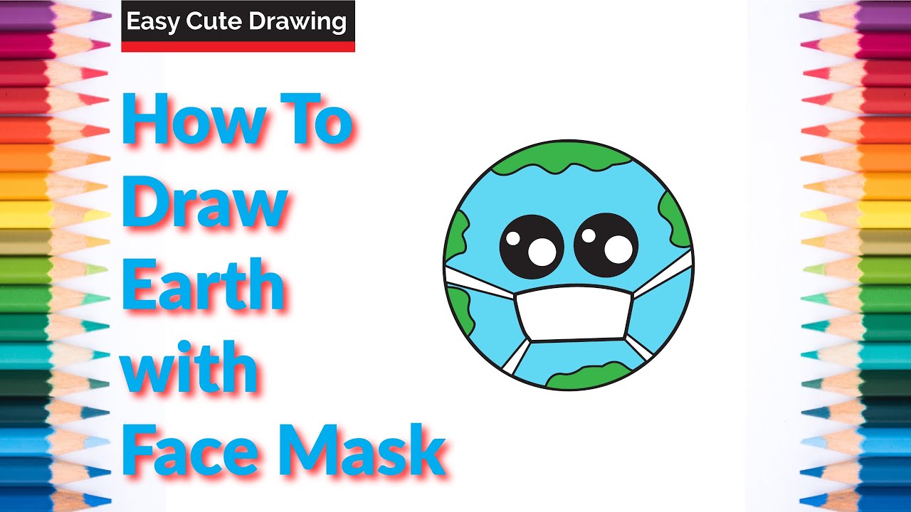 How To Draw Earth With Face Mask Save the Earth From Corona Virus