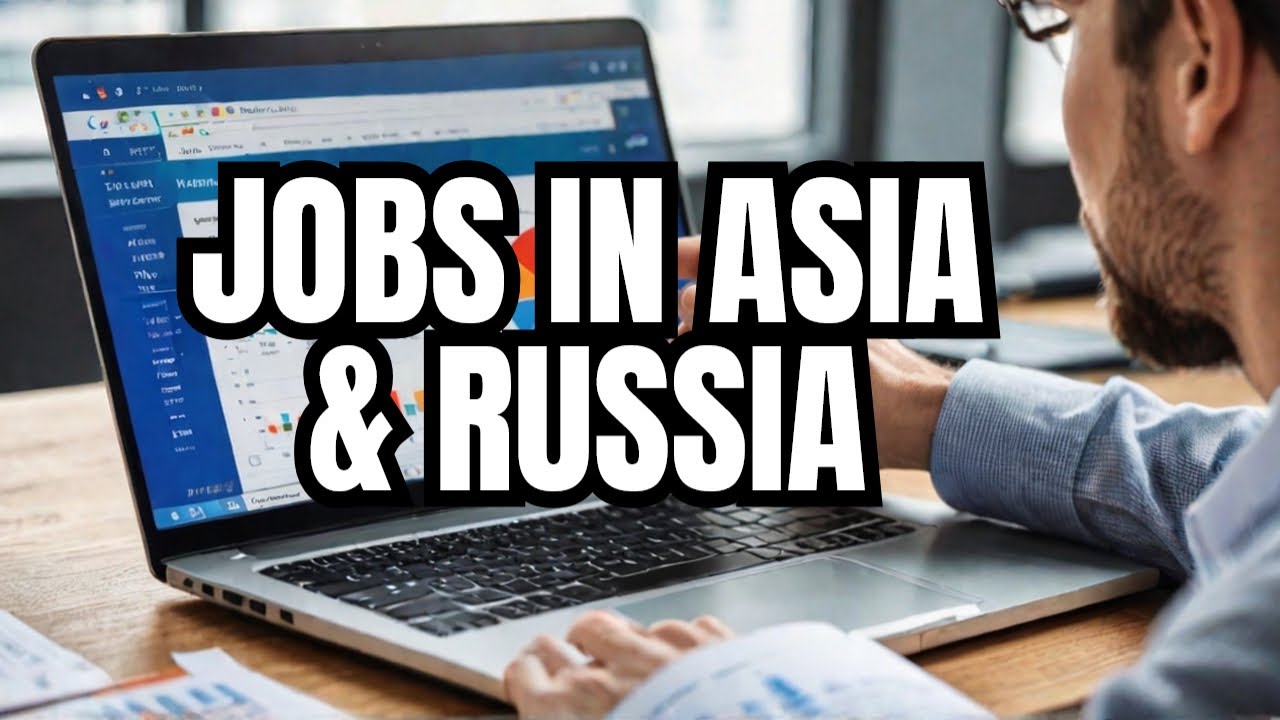 Jobs in China Central Asia Russia 