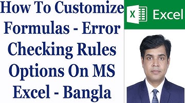 How To Customize Formulas - Error Checking Rules Options On MS Excel - Bangla