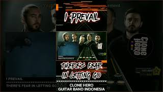 I Prevail - There's Fear In Letting Go | Clone Hero - Guitar Band Indonesia
