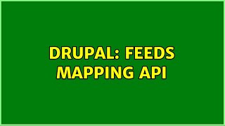 Drupal: Feeds Mapping API (2 Solutions!!) Profile